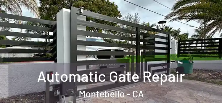 Automatic Gate Repair Montebello - CA
