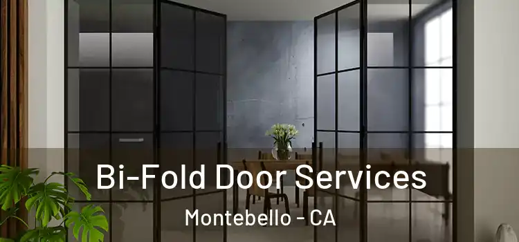 Bi-Fold Door Services Montebello - CA