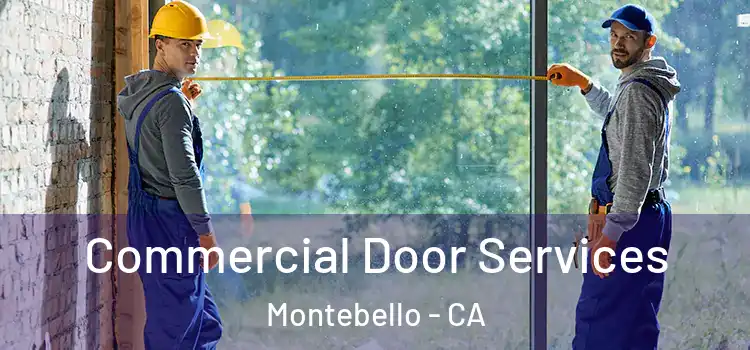 Commercial Door Services Montebello - CA