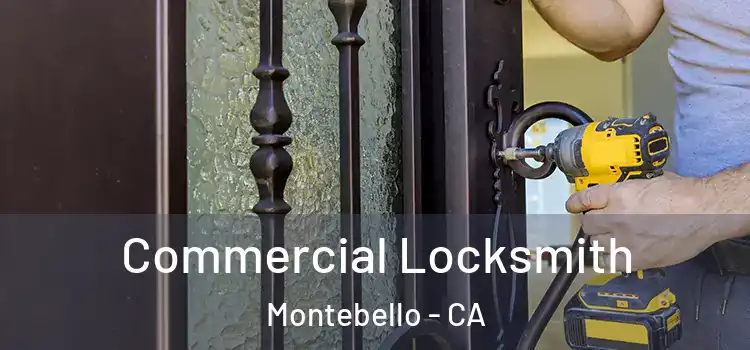 Commercial Locksmith Montebello - CA