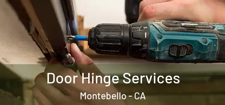 Door Hinge Services Montebello - CA