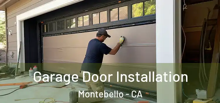  Garage Door Installation Montebello - CA
