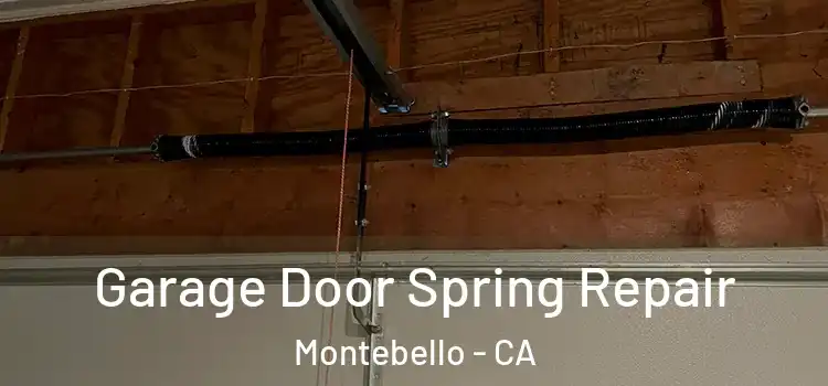  Garage Door Spring Repair Montebello - CA