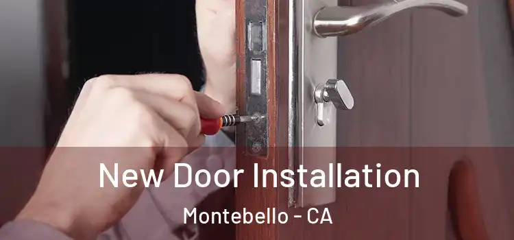 New Door Installation Montebello - CA