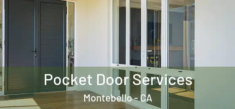 Pocket Door Services Montebello - CA