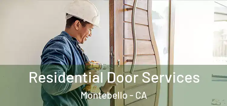 Residential Door Services Montebello - CA