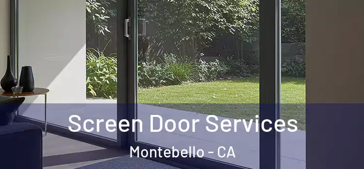 Screen Door Services Montebello - CA